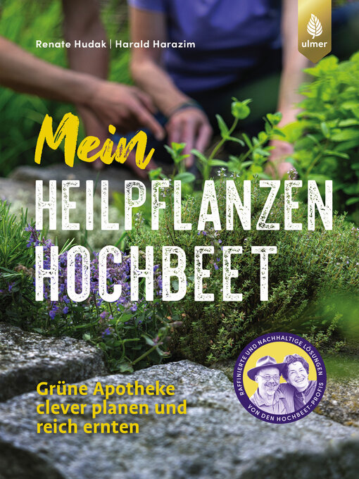 Titeldetails für Mein Heilpflanzen-Hochbeet nach Renate Hudak - Verfügbar